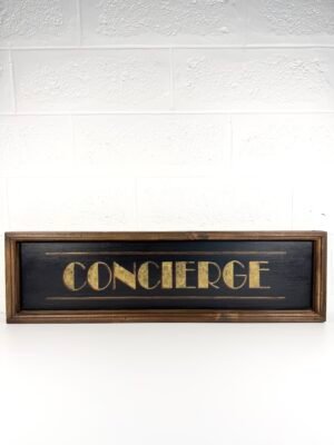 PANNEAU ANCIEN "CONCIERGE"